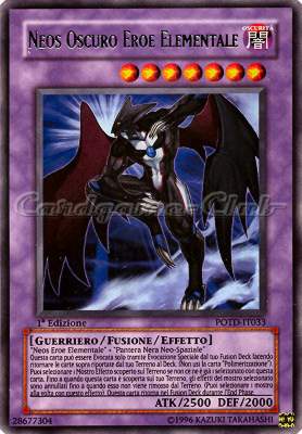 POTD-IT033 Neos Oscuro Eroe Elementale ultra rara 1a Edizione (IT) -NEAR MINT-
