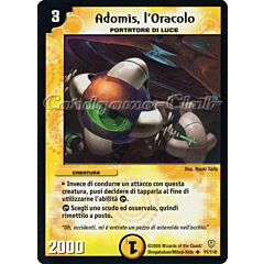 DM-06 Cataclisma dell'Era Invincibile 011/110 Adomis, l'Oracolo non comune -NEAR MINT-