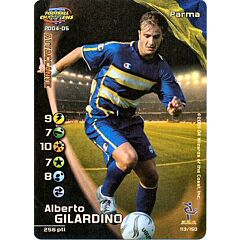 113/150 Alberto Gilardino rara foil -NEAR MINT-