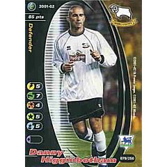 079/250 Danny Higginbotham comune -NEAR MINT-
