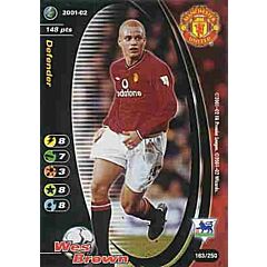 163/250 Wes Brown comune -NEAR MINT-