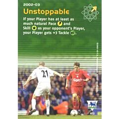 A72 Unstoppable comune -NEAR MINT-