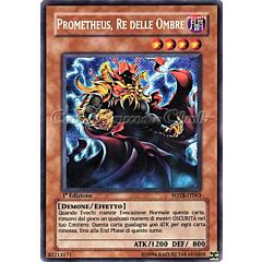 FOTB-IT063 Prometheus, Re delle Ombre rara segreta 1a Edizione (IT) -NEAR MINT-