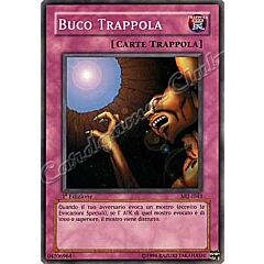 MIJ-I043 Buco Trappola comune 1a Edizione (IT) -NEAR MINT-