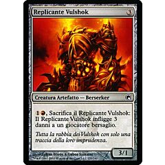 221 / 249 Replicante Vulshok comune (IT) -NEAR MINT-