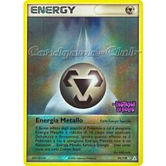 095 / 110 Energia Metallo rara foil speciale (IT) -NEAR MINT-