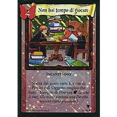 17/80 Non hai tempo di giocare rara foil (IT)