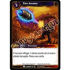 ELEMENTS 039 / 220 Tiro Arcano comune (IT) -NEAR MINT-