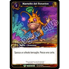 Martello del Fanatico non comune (IT) -NEAR MINT-