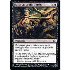 067 / 165 Dalla Culla alla Tomba comune (IT) -NEAR MINT-