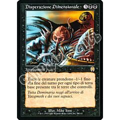 050 / 143 Disperazione Dimensionale rara (IT) -NEAR MINT-