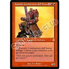 198 / 350 Khamal, Combattente dell'Arena rara (IT) -NEAR MINT-