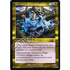 294 / 350 Incursore Mago d'Ombra rara (IT) -NEAR MINT-