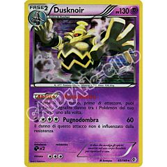 063 / 149 Dusknoir rara foil (IT) -NEAR MINT-