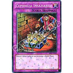 BP01-IT095 Cupidigia Insaziabile comune starfoil Unlimited (IT) -NEAR MINT-