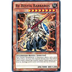BP01-IT148 Re Bestia Barbaros comune Unlimited (IT) -NEAR MINT-