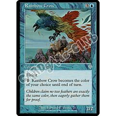 069 / 350 Rainbow Crow non comune (EN) -NEAR MINT-