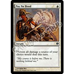 19 / 81 Pay No Heed comune (EN) -NEAR MINT-