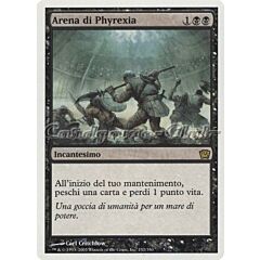 152 / 350 Arena di Phyrexia rara (IT) -NEAR MINT-