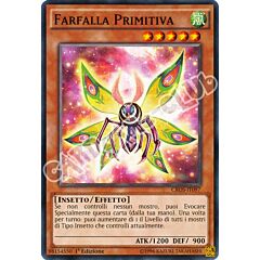 CROS-IT097 Farfalla Primitiva comune 1a edizione (IT) -NEAR MINT-