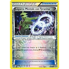 81 / 98 Legame Mentale con Tyranitar non comune foil reverse (IT) -NEAR MINT-