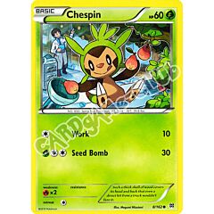 008 / 162 Chespin comune normale (EN) -NEAR MINT-