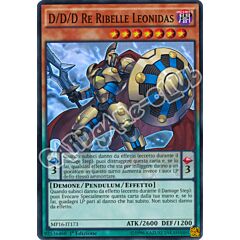 MP16-IT173 D/D/D Re Ribelle Leonidas super rara 1a Edizione (IT) -NEAR MINT-