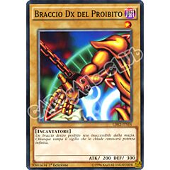 LDK2-ITY05 Braccio Dx del Proibito comune 1a Edizione (IT) -NEAR MINT-