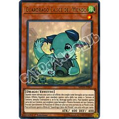 MP18-IT047 Guardrago Calice del Mondo ultra rara 1a Edizione (IT) -NEAR MINT-
