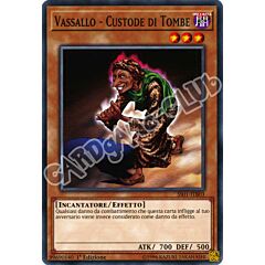 SS01-ITB03 Vassallo - Custode di Tombe comune 1a Edizione (IT) -NEAR MINT-