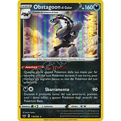119 / 202 Obstagoon di Galar rara foil (IT) -NEAR MINT-