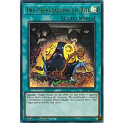 RA01-IT055 Pre-Preparazione dei Riti Ultra Rara 1a Edizione (IT) -NEAR MINT-