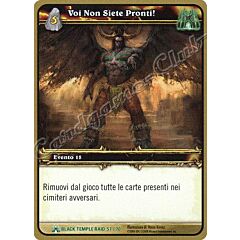 BLACK TEMPLE RAID 57/70 Voi Non Siete Pronti! non comune -NEAR MINT-