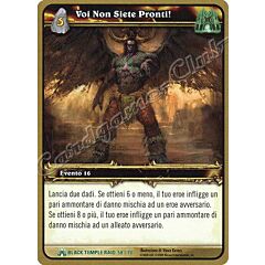 BLACK TEMPLE RAID 58/70 Voi Non Siete Pronti! non comune -NEAR MINT-