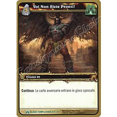 BLACK TEMPLE RAID 64/70 Voi Non Siete Pronti! non comune -NEAR MINT-