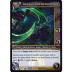 BLACK TEMPLE 09/12 Lama da Guerra di Azzinoth, Mano Sinistra del Traditore rara foil -NEAR MINT-