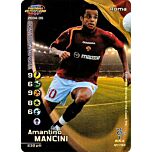 127/150 Amantino Mancini rara foil -NEAR MINT-