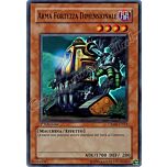 CRMS-IT033 Arma Fortezza Dimensionale super rara 1a Edizione (IT)  -GOOD-
