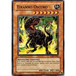 SD09-IT008 Tiranno Oscuro comune 1a Edizione (IT) -NEAR MINT-