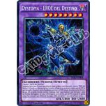 DESO-IT004 Dystopia - EROE del Destino rara segreta 1a Edizione (IT) -NEAR MINT-
