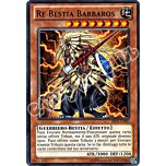 BP02-IT080 Re Bestia Barbaros rara unlimited (IT)