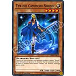 LEHD-ITB12 Tyr dei Campioni Nordic comune 1a Edizione (IT) -NEAR MINT-