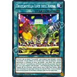 MP19-IT034 Truccastella Luce dell'Arena comune 1a Edizione (IT) -NEAR MINT-