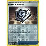 170 / 202 Piatto di Metallo non comune foil reverse (IT)