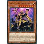 ANGU-IT007 Aron, il Re Ogdoadico ultra rara 1a Edizione (IT) -NEAR MINT-